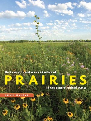 cover image of The Ecology and Management of Prairies in the Central United States
